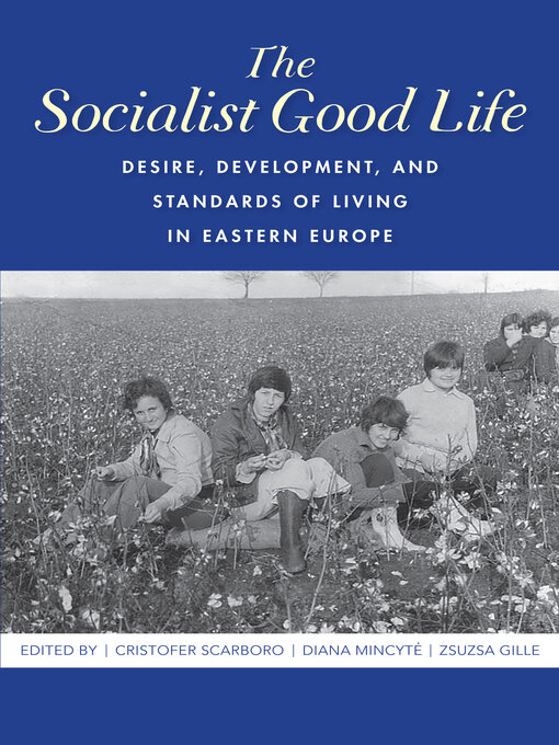 Title details for The Socialist Good Life by Cristofer Scarboro - Available